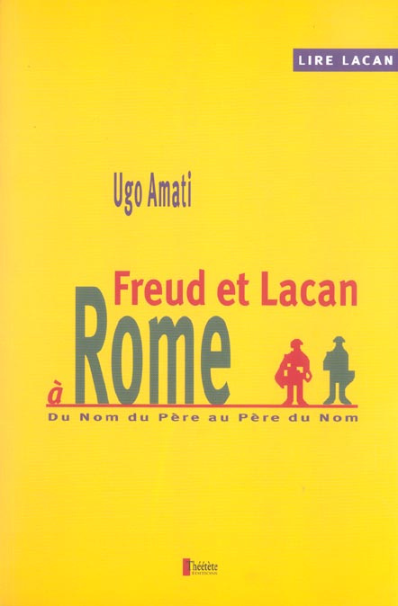 Freud et Lacan à Rome. Du Nom du Père au Père du Nom