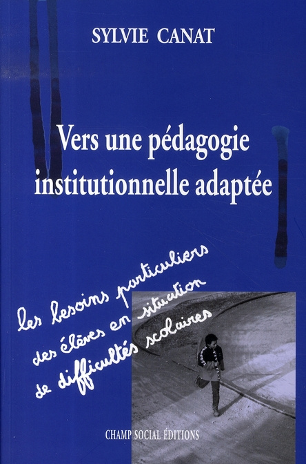 Vers une pédagogie institutionnelle adaptée. Les besoins particuliers des élèves en situation de han