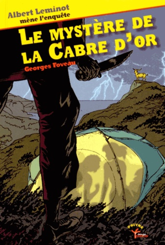 Une enquête d'Albert Leminot : Le mystère de la Cabre d'or