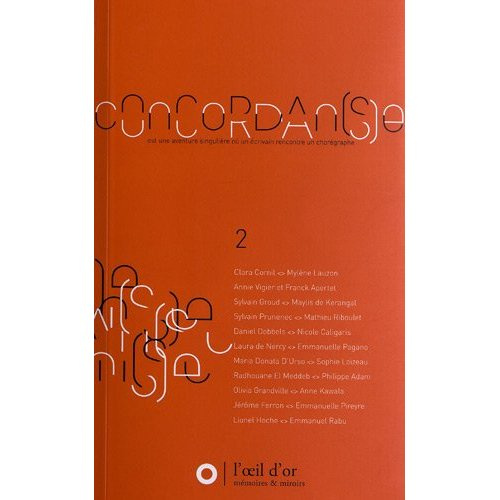 Concordan(s)e. Volume 2, Une aventure singulière où un écrivain rencontre un chorégraphe, Edition 20