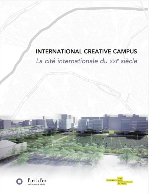 International creative campus. La cité internationale du XXIe siècle