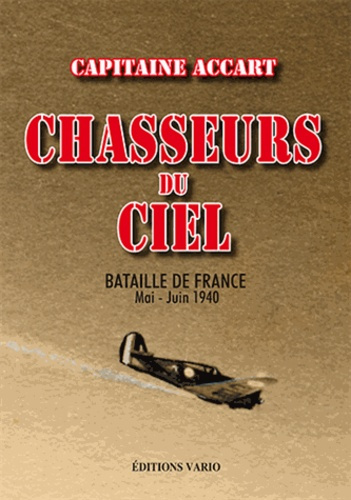 CHASSEURS DU CIEL - BATAILLE DE FRANCE MAI-JUIN 1944