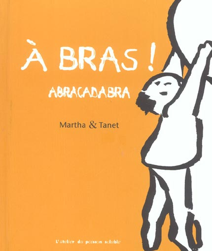 A bras ! Abracadabra