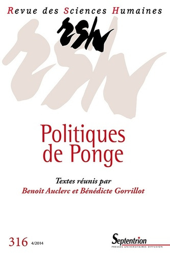 Revue des Sciences Humaines N° 316, 4/2014 : Politiques de Ponge