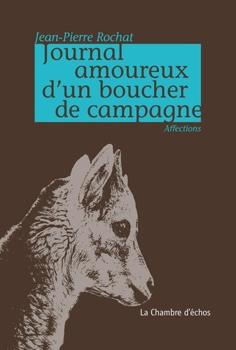 Journal amoureux d'un boucher de campagne