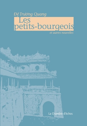 Les petits-bourgeois et autres nouvelles