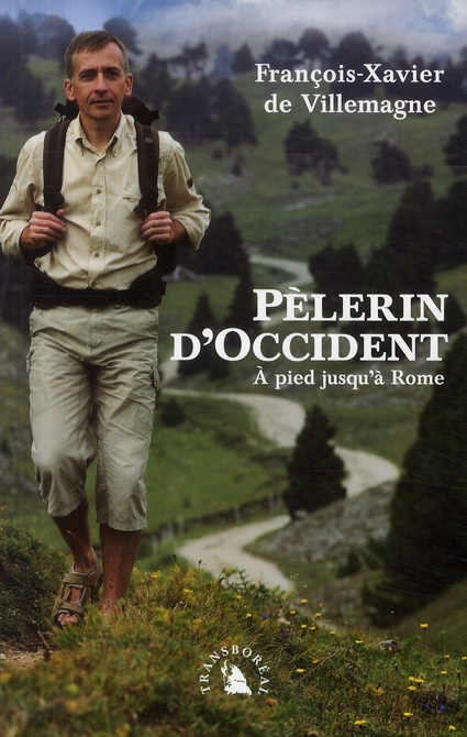 PELERIN D'OCCIDENT, A PIED JUSQU'A ROME