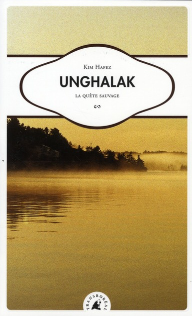 UNGHALAK, LA QUETE SAUVAGE