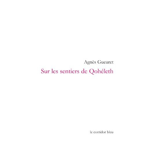Sur les sentiers de Qohéleth. Palimpsestes