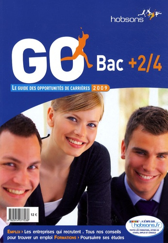 Go bac   2/4. Le guide des opportunités de carrières, Edition 2009