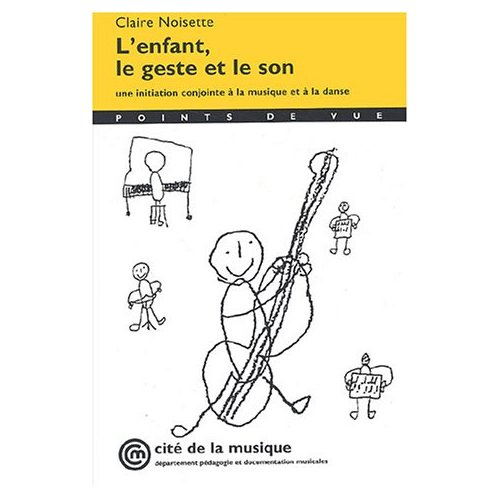 L'enfant, le geste et le son