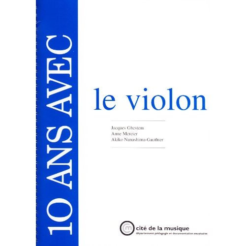 10 ans avec le violon : catalogue raisonné