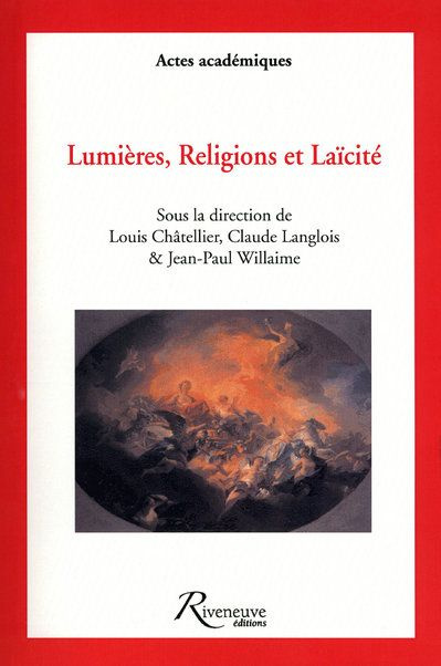 Lumières, religions et laïcité. Rencontres historiques de Nancy, novembre 2005