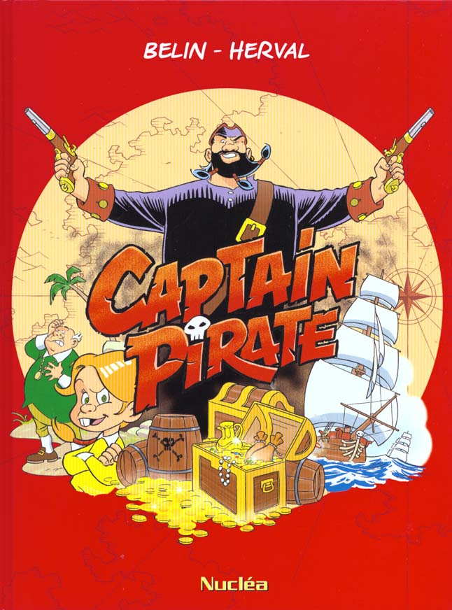 Captain Pirate. Tome 1