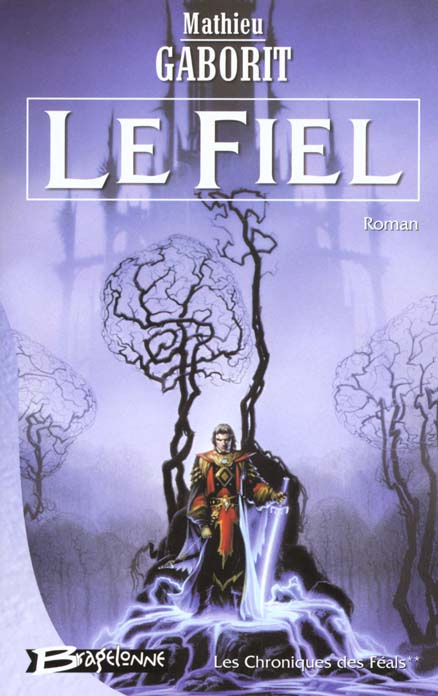 CHRONIQUES DES FEALS 2 - FIEL (LE)