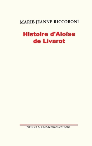HISTOIRE D'ALOISE DE LIVAROT