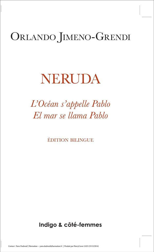 NERUDA L'OCEAN S'APPELLE PABLO EL MAR SE LLAMA PABLO EDITION BILINGUE