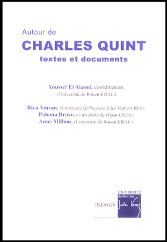 AUTOUR DE CHARLES QUINT TEXTES ET DOCUMENTS