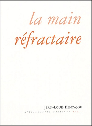 La main réfractaire