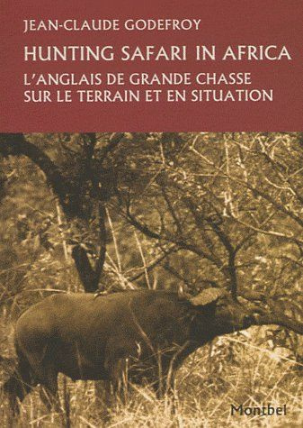 Hunting safari in Africa. L'anglais de grande chasse sur le terrain et en situation