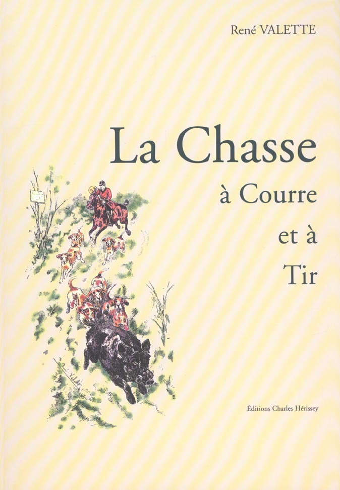 LA CHASSE A COURRE ET A TIR