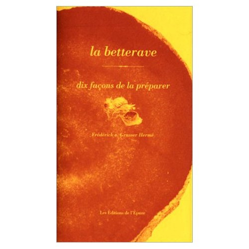 La betterave. Dix façon de la préparer
