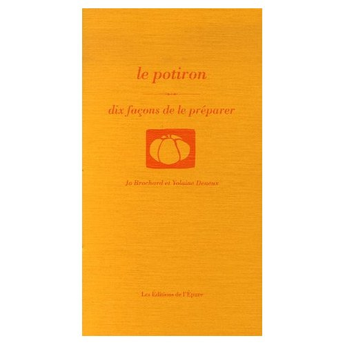 Le potiron. Dix façons de le préparer