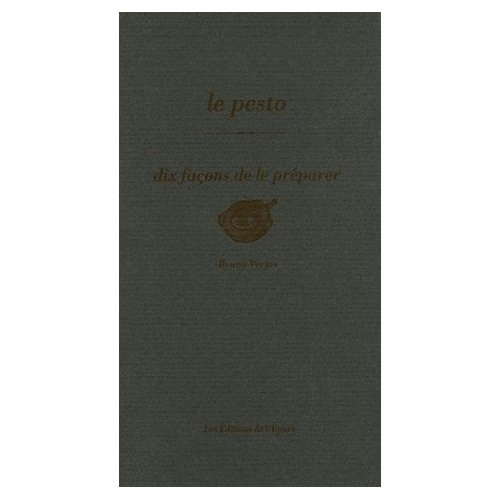 Le pesto. Dix façons de le préparer