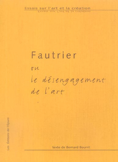 Fautrier ou le désengagement de l'art