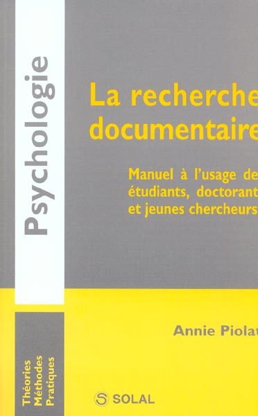 La recherche documentaire. Manuel à l'usage des étudiants, doctorants et jeunes chercheurs