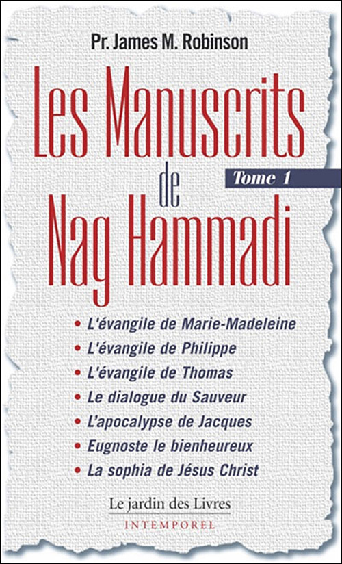 Les Manuscrits de Nag Hammadi. Tome 1