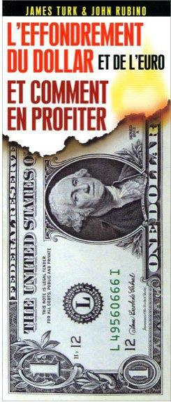 L'effondrement du dollar et de l'euro et comment en profiter