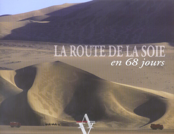 LA ROUTE DE LA SOIE