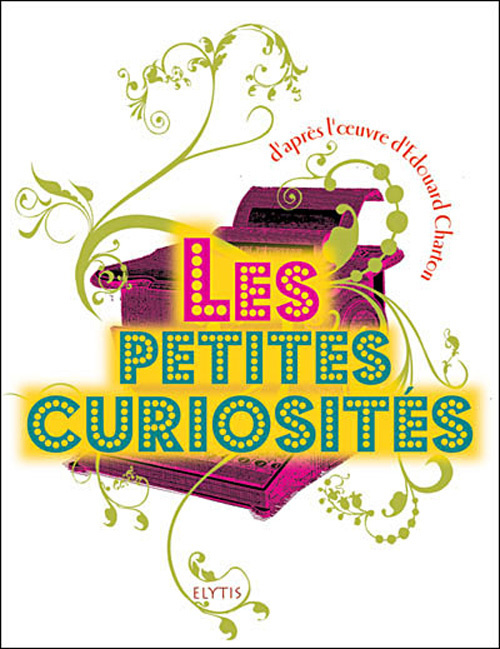 LES PETITES CURIOSITES