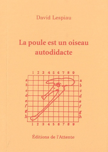 La poule est un oiseau autodidacte