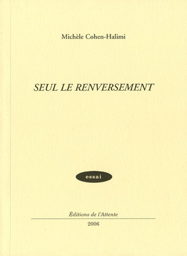 Seul le renversement