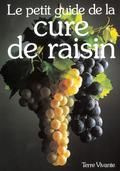 Le petit guide de la cure de raisin