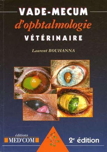 Vade-Mecum d'Ophtalmologie vétérinaire. 2e édition
