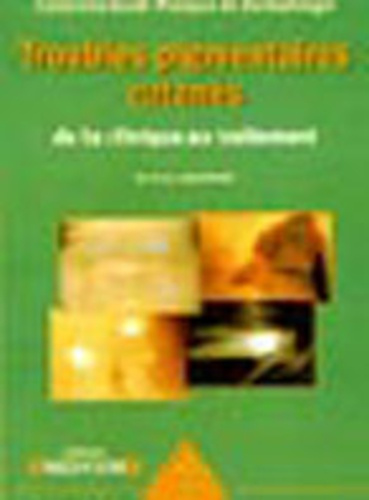 Troubles pigmentaires cutanés. De la clinique au traitement