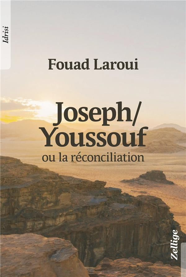Joseph / Youssouf. Ou la réconciliation