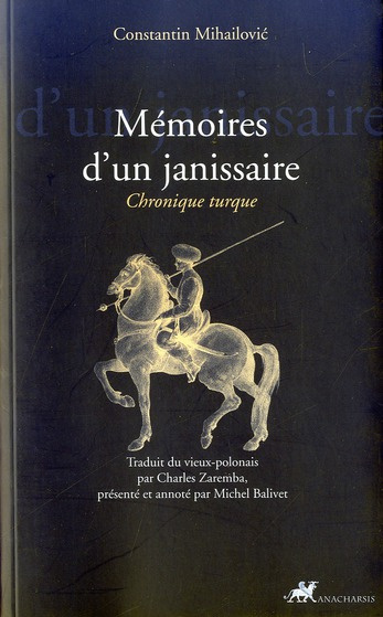 MEMOIRES D'UN JANISSAIRE - CHRONIQUE TURQUE