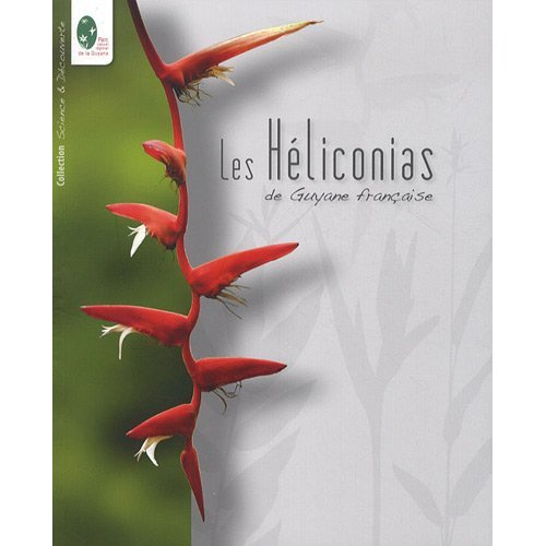 LES HELICONIAS DE GUYANE FRANCAISE