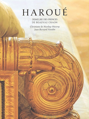 HAROUE DEMEURE DES PRINCES DE BEAUVAU