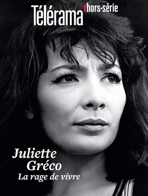 Télérama hors-série : Juliette Gréco. La rage de vivre