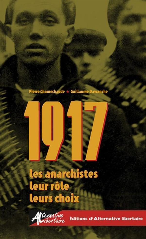 1917 Les anarchistes, leur rôle, leurs choix
