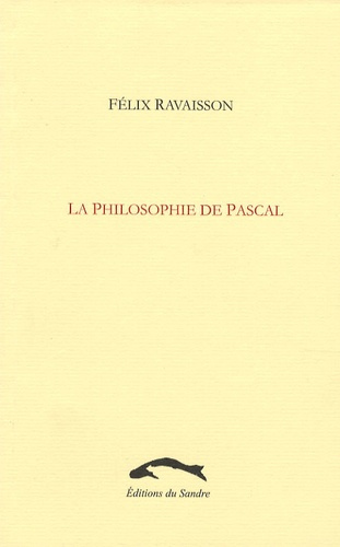 LA PHILOSOPHIE DE PASCAL
