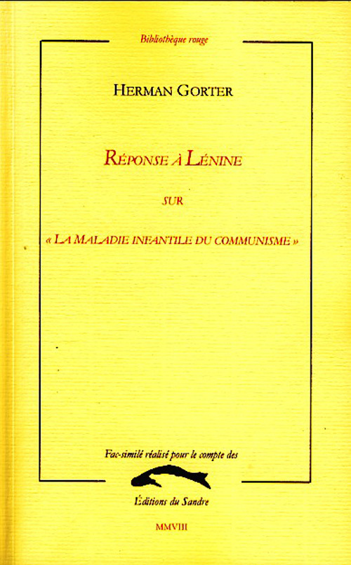 REPONSE A LENINE SUR 'LA MALADIE INFANTILE DU COMMUNISME'