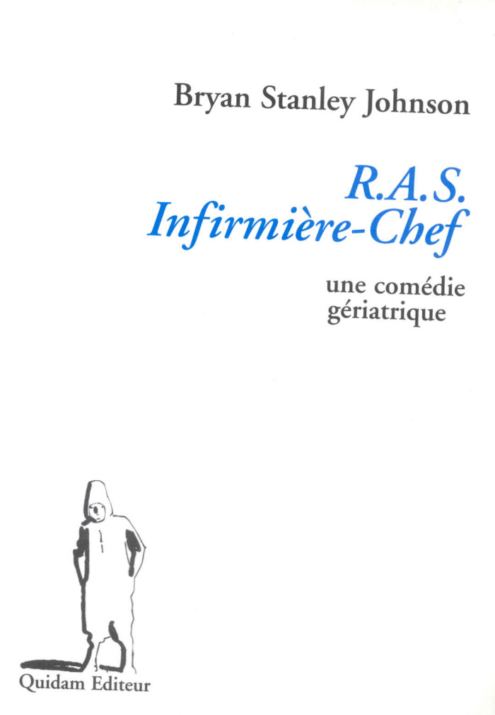 RAS infirmière-chef. Une comédie gériatrique