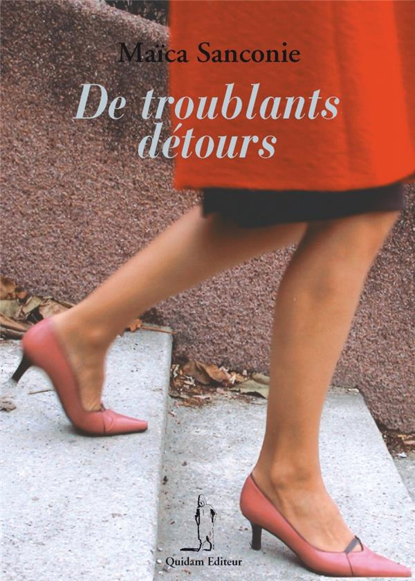 DE TROUBLANTS DETOURS