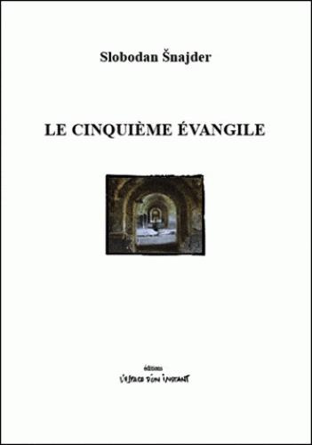 Le Cinquième Evangile